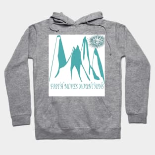 Faith moves mountains Hoodie